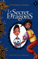 Le secret des dragons - Tome 1