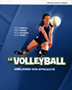 Le volleyball : améliorer son efficacité