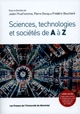 Sciences, technologies et sociétés de A à Z