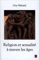 Religion et sexualité à travers les âges
