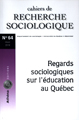 Regards sociologiques sur l'éducation au Québec